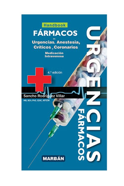 Fármacos en Urgencias, Anestesia Críticos y Coronarios Handbook