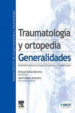 Traumatología y Ortopedia Generalidades SECOT Tomo 1