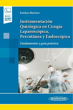 Instrumentación Quirúrgica en Cirugía Laparoscópica, Percutánea y Endoscópica + Ebook