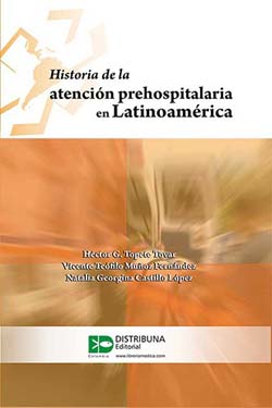 Historia de la Atención Prehospitalaria en Latinoamérica