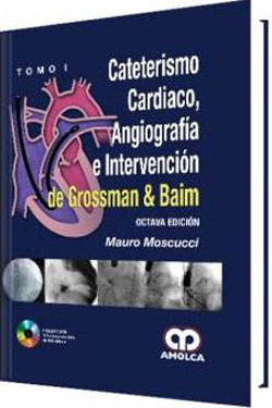 Cateterismo Cardiaco, Angiografía e Intervención de Grossman & Baim 2 Ts.
