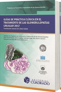 Guías de Práctica Clínica en el Tratamiento de las Glomerulopatías Uruguay 2017