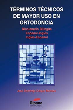Términos Técnicos de Mayor uso en Ortodoncia