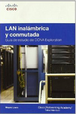 LAN Inalámbrica
y Conmutada