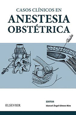 Casos Clínicos en Anestesia Obstétrica