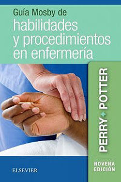 Guía Mosby de Habilidades y Procedimientos en Enfermería