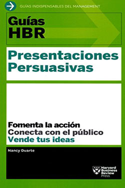 Guías HBR Presentaciones Persuasivas