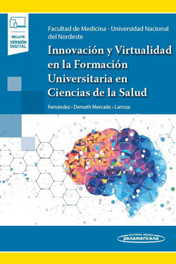 Innovación y Virtualidad en la Formación Universitaria en Ciencias de La Salud + Ebook