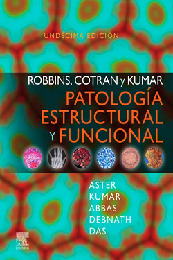 ROBBINS, COTRAN y KUMAR Patología Estructural y Funcional